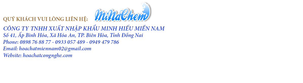 Công Ty TNHH Xuất Nhập Khẩu Minh Hiếu Miền Nam Công Ty TNHH Xuất Nhập Khẩu Minh Hiếu Miền Nam chuyên cung cấp các loại hóa chất cơ bản cho thị trường Miền Nam